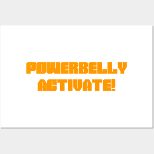 Powerbelly Activate! (choose your color) Posters and Art